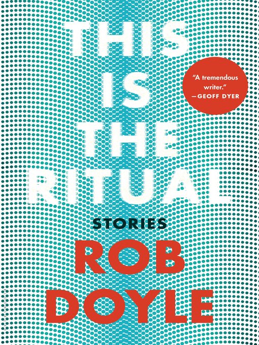 Title details for This is the Ritual by Rob Doyle - Available